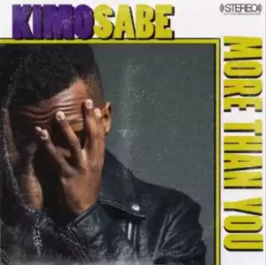 Kimosabe - More Than You